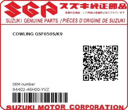 Product image: Suzuki - 94402-46H00-YVZ - COWLING GSF650S/K9 