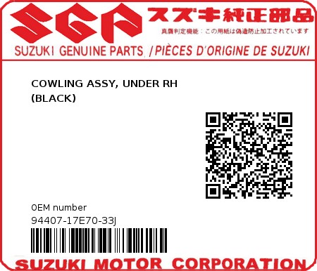 Product image: Suzuki - 94407-17E70-33J - COWLING ASSY, UNDER RH                   (BLACK)  0