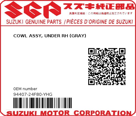 Product image: Suzuki - 94407-24F80-YHG - COWL ASSY, UNDER RH (GRAY)  0