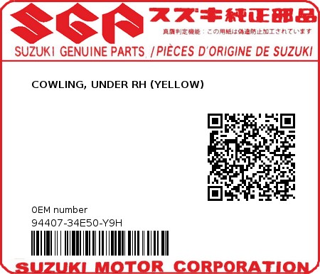 Product image: Suzuki - 94407-34E50-Y9H - COWLING, UNDER RH (YELLOW)  0