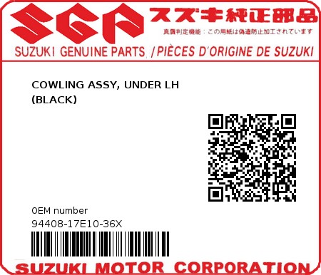 Product image: Suzuki - 94408-17E10-36X - COWLING ASSY, UNDER LH                   (BLACK) 