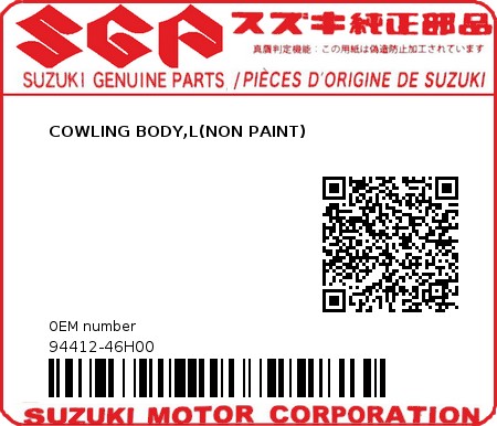 Product image: Suzuki - 94412-46H00 - COWLING BODY,L(NON PAINT)  0
