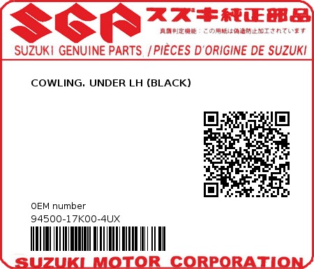 Product image: Suzuki - 94500-17K00-4UX - COWLING. UNDER LH (BLACK) 