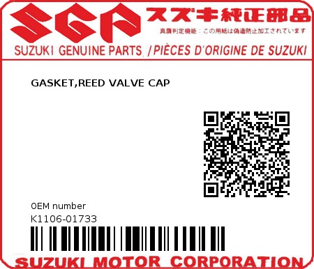 Product image: Suzuki - K1106-01733 - GASKET,REED VALVE CAP          0