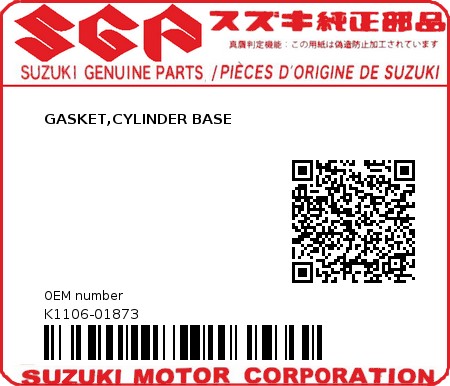 Product image: Suzuki - K1106-01873 - GASKET,CYLINDER BASE          0