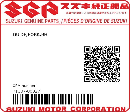Product image: Suzuki - K1307-00027 - GUIDE,FORK,RH          0