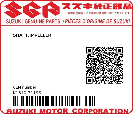 Product image: Suzuki - K1310-71196 - SHAFT,IMPELLER          0