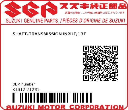 Product image: Suzuki - K1312-71261 - SHAFT-TRANSMISSION INPUT,13T         