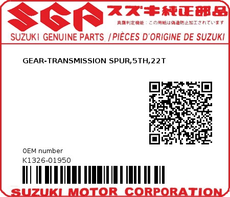 Product image: Suzuki - K1326-01950 - GEAR-TRANSMISSION SPUR,5TH,22T          0