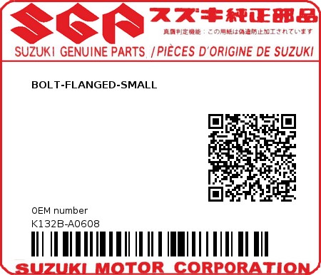 Product image: Suzuki - K132B-A0608 - BOLT-FLANGED-SMALL  0