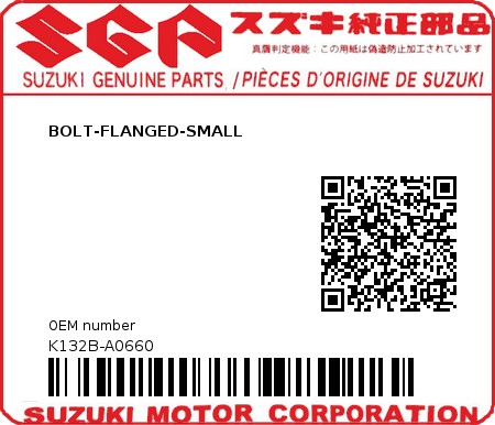 Product image: Suzuki - K132B-A0660 - BOLT-FLANGED-SMALL  0