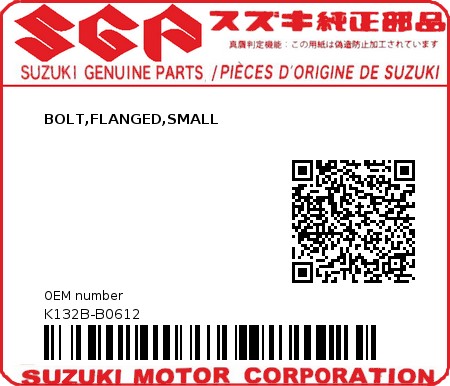 Product image: Suzuki - K132B-B0612 - BOLT,FLANGED,SMALL  0