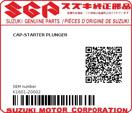 Product image: Suzuki - K1601-20002 - CAP-STARTER PLUNGER          0