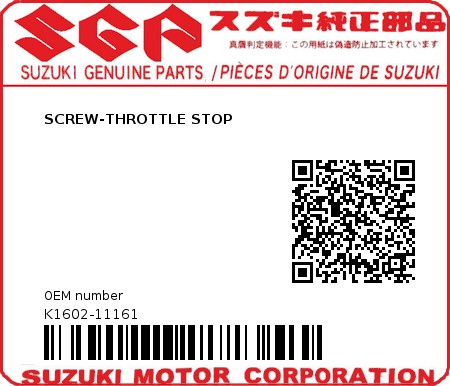 Product image: Suzuki - K1602-11161 - SCREW-THROTTLE STOP          0
