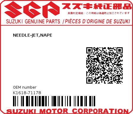 Product image: Suzuki - K1618-71178 - NEEDLE-JET,NAPE  0