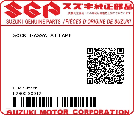 Product image: Suzuki - K2300-80012 - SOCKET-ASSY,TAIL LAMP          0