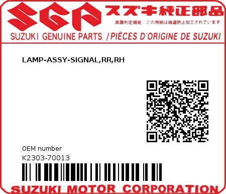 Product image: Suzuki - K2303-70013 - LAMP-ASSY-SIGNAL,RR,RH          0