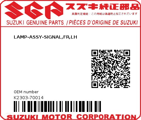 Product image: Suzuki - K2303-70014 - LAMP-ASSY-SIGNAL,FR,LH          0