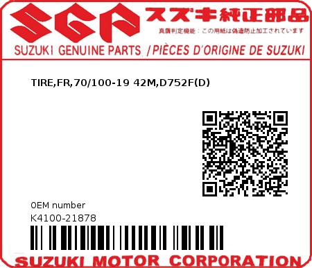Product image: Suzuki - K4100-21878 - TIRE,FR,70/100-19 42M,D752F(D)          0