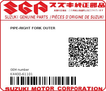 Product image: Suzuki - K4400-61101 - PIPE-RIGHT FORK OUTER         