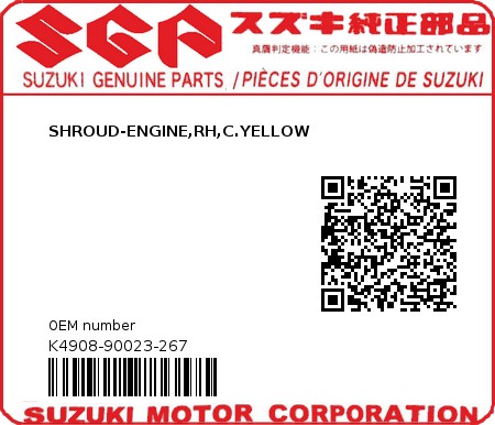 Product image: Suzuki - K4908-90023-267 - SHROUD-ENGINE,RH,C.YELLOW  0