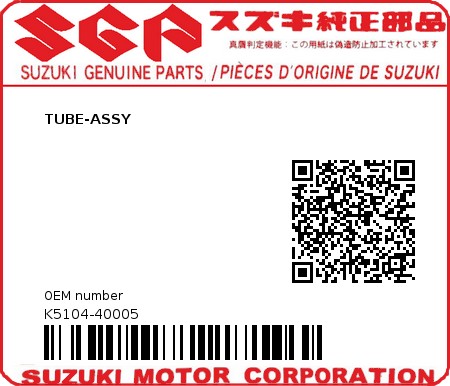 Product image: Suzuki - K5104-40005 - TUBE-ASSY         