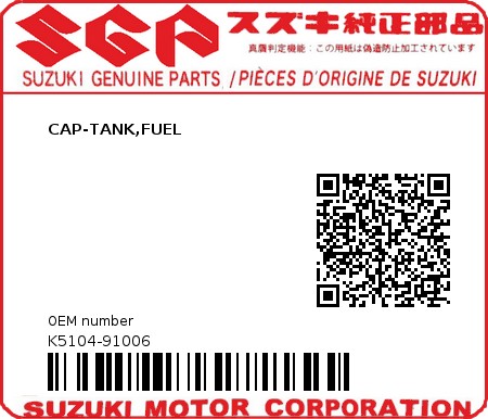 Product image: Suzuki - K5104-91006 - CAP-TANK,FUEL          0