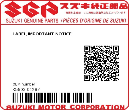 Product image: Suzuki - K5603-01287 - LABEL,IMPORTANT NOTICE         