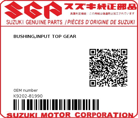 Product image: Suzuki - K9202-81990 - BUSHING,INPUT TOP GEAR          0