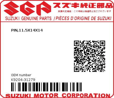 Product image: Suzuki - K9204-31279 - PIN,11.5X14X14          0