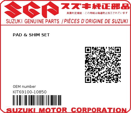 Product image: Suzuki - KIT69100-10850 - PAD & SHIM SET  0