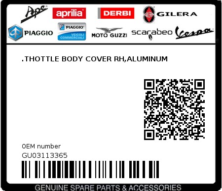Product image: Moto Guzzi - GU03113365 - .THOTTLE BODY COVER RH,ALUMINUM  0