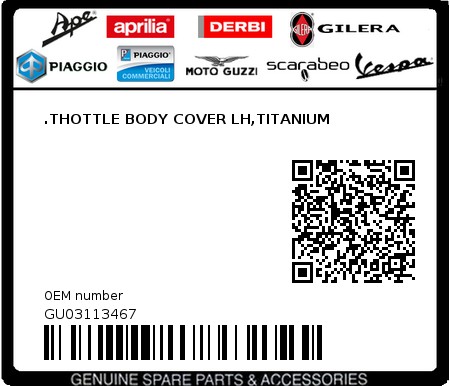 Product image: Moto Guzzi - GU03113467 - .THOTTLE BODY COVER LH,TITANIUM  0
