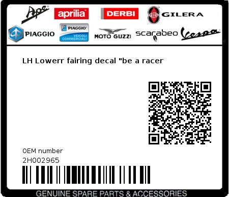 Product image: Aprilia - 2H002965 - LH Lowerr fairing decal "be a racer  0