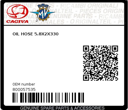 Product image: Cagiva - 800057535 - OIL HOSE 5.8X2X330 