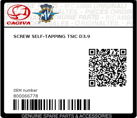 Product image: Cagiva - 800066778 - SCREW SELF-TAPPING TSIC D3.9  0