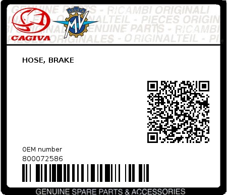 Product image: Cagiva - 800072586 - HOSE, BRAKE  0