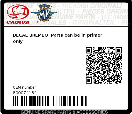 Product image: Cagiva - 800074184 - DECAL BREMBO  Parts can be in primer only 