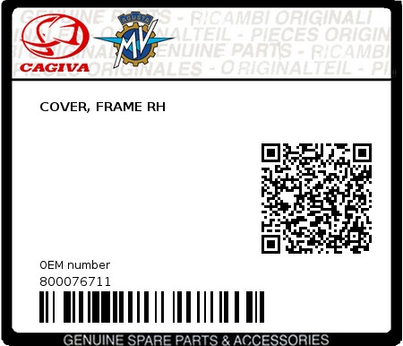 Product image: Cagiva - 800076711 - COVER, FRAME RH  0