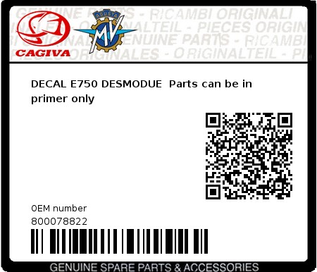 Product image: Cagiva - 800078822 - DECAL E750 DESMODUE  Parts can be in primer only  0