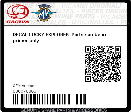 Product image: Cagiva - 800078863 - DECAL LUCKY EXPLORER  Parts can be in primer only  0