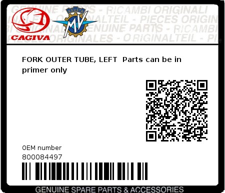 Product image: Cagiva - 800084497 - FORK OUTER TUBE, LEFT  Parts can be in primer only  0