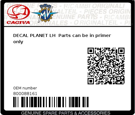 Product image: Cagiva - 800088161 - DECAL PLANET LH  Parts can be in primer only  0