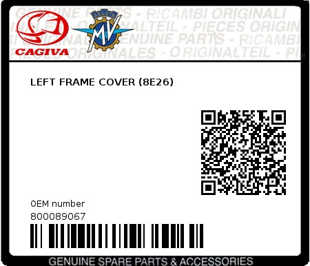Product image: Cagiva - 800089067 - LEFT FRAME COVER (8E26)  0