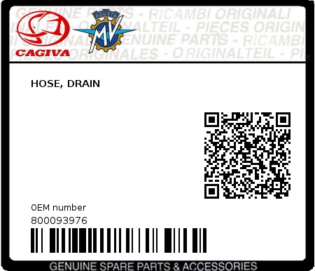 Product image: Cagiva - 800093976 - HOSE, DRAIN  0
