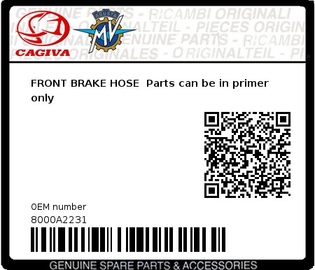 Product image: Cagiva - 8000A2231 - FRONT BRAKE HOSE  Parts can be in primer only 