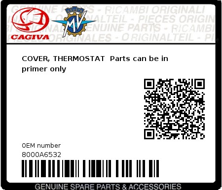 Product image: Cagiva - 8000A6532 - COVER, THERMOSTAT  Parts can be in primer only  0