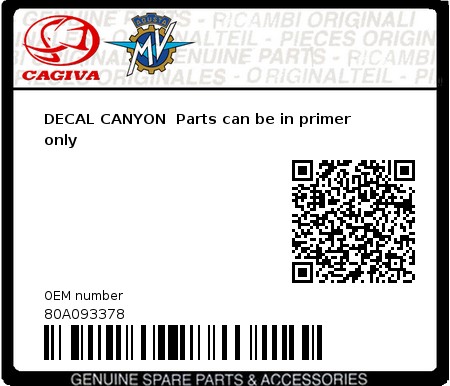 Product image: Cagiva - 80A093378 - DECAL CANYON  Parts can be in primer only 