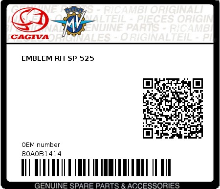 Product image: Cagiva - 80A0B1414 - EMBLEM RH SP 525  0