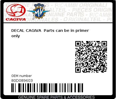 Product image: Cagiva - 80D089603 - DECAL CAGIVA  Parts can be in primer only  0